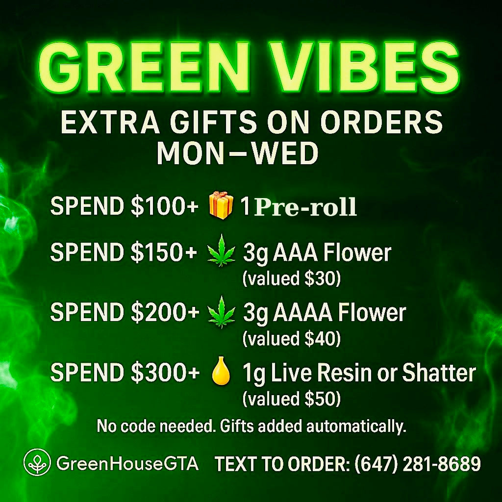 Green Vibes weed deal Toronto – free bonus gifts on $100+ orders including Raw papers, AAA flower, AAAA, and Live Resin – GreenHouseGTA
