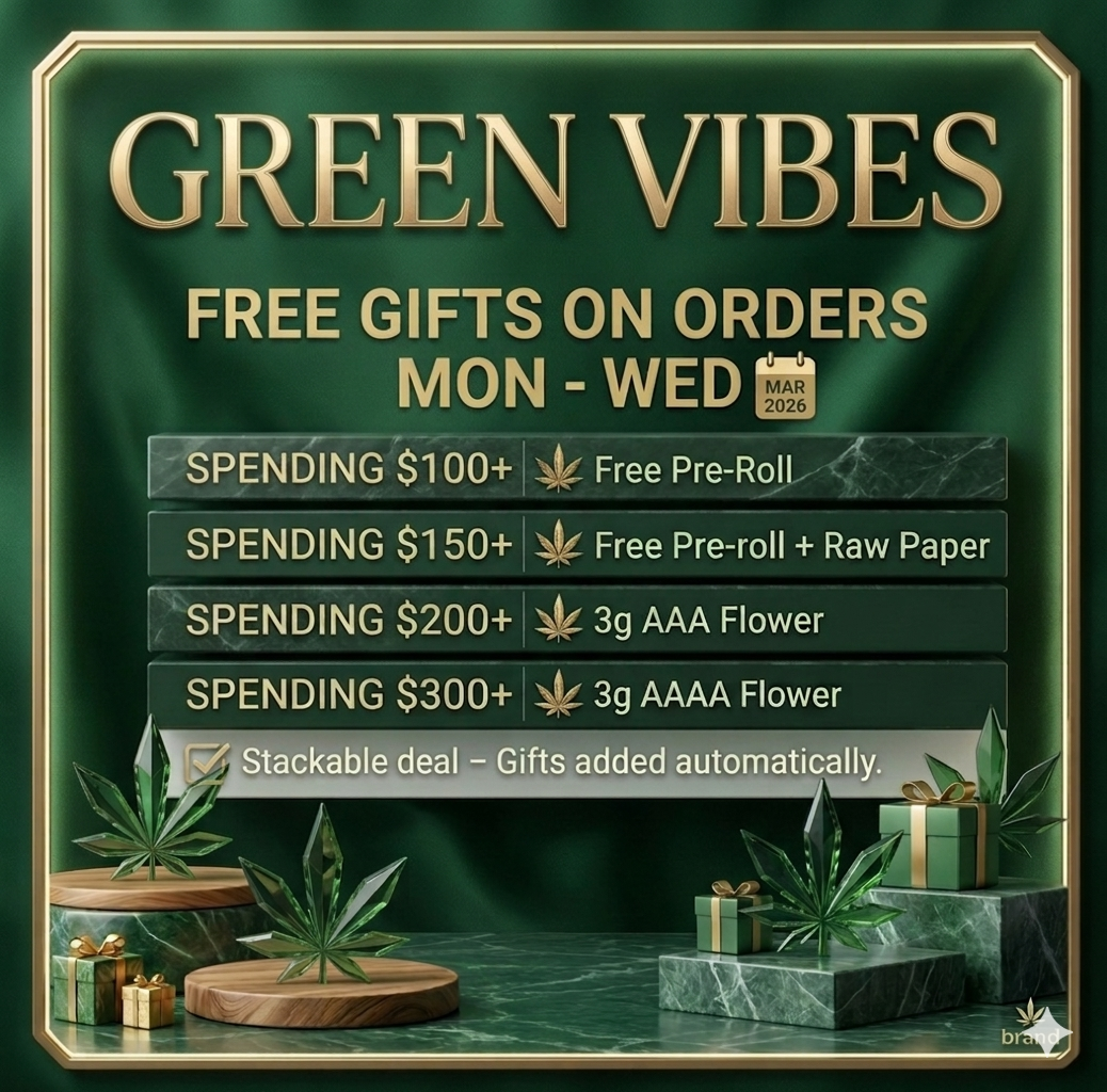 Green Vibes weed deal Toronto – free pre-roll gifts on orders Mon–Wed
