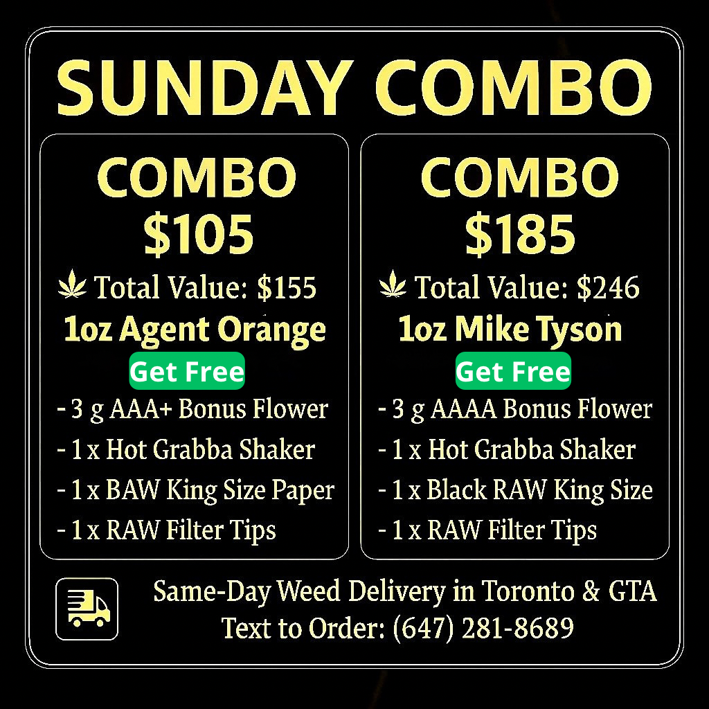 Sunday Combo weed deal Toronto – $105 and $185 cannabis combo offers Agent Orange , Mike Tyson including bonus flower, Grabba Shaker, RAW papers, and same-day weed delivery in Toronto & GTA