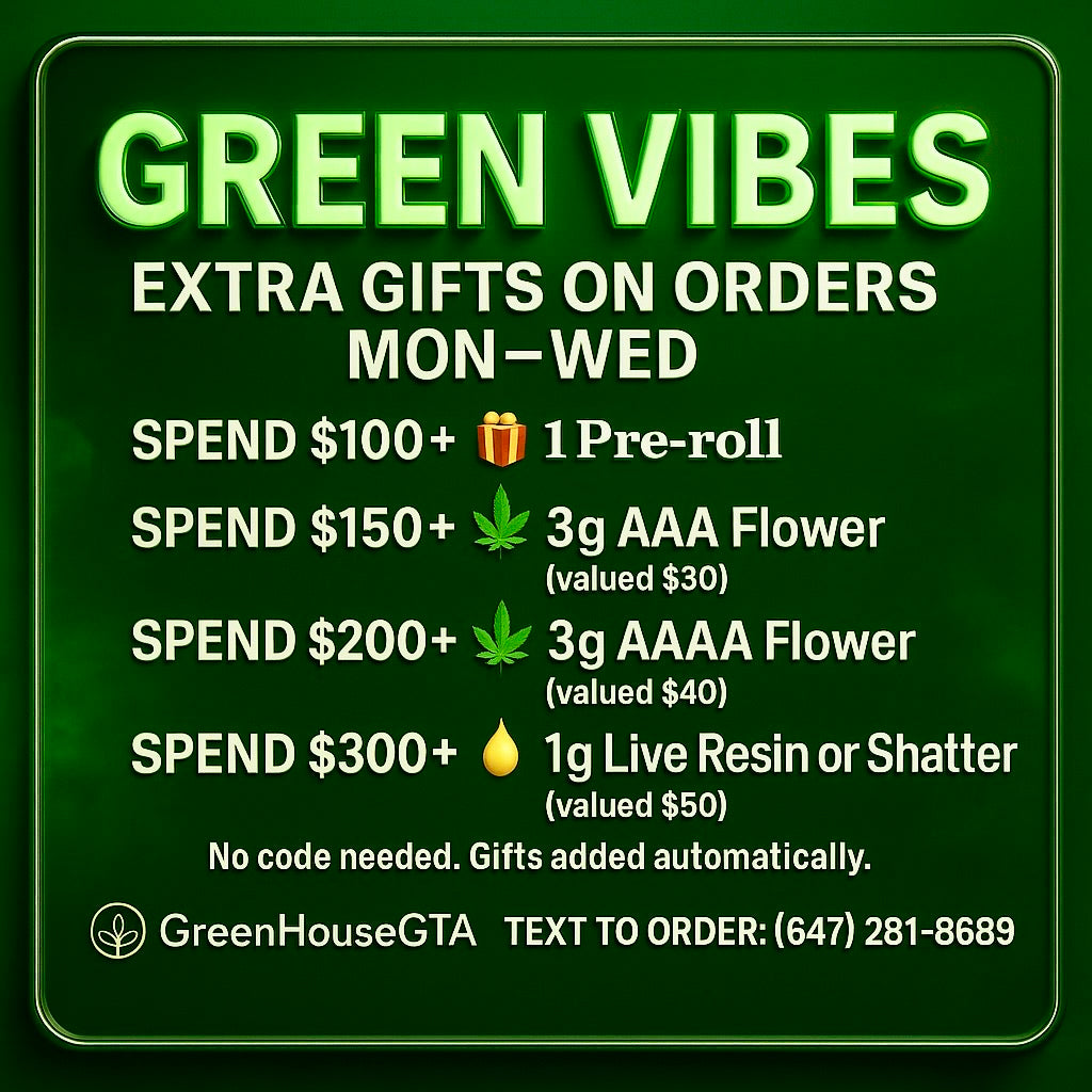 Green Vibes gifts, Toronto Mon–Wed: $100 pre-roll; $150 3g AAA; $200 3g AAAA; $300 1g live resin/shatter — GreenHouseGTA.