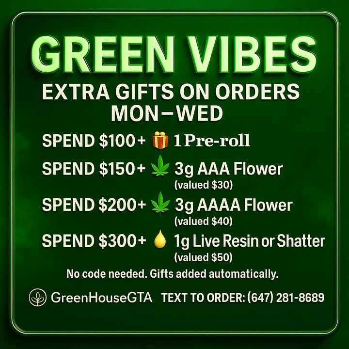 Green Vibes gifts, Toronto Mon–Wed: $100 pre-roll; $150 3g AAA; $200 3g AAAA; $300 1g live resin/shatter — GreenHouseGTA.