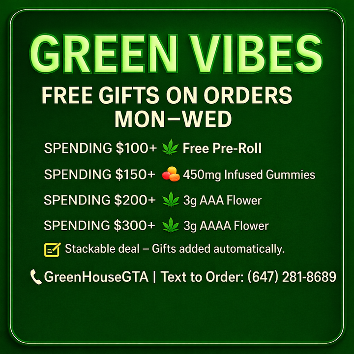 Stackable weed deal Toronto – Free gifts on cannabis orders Mon–Wed | GreenHouseGTA