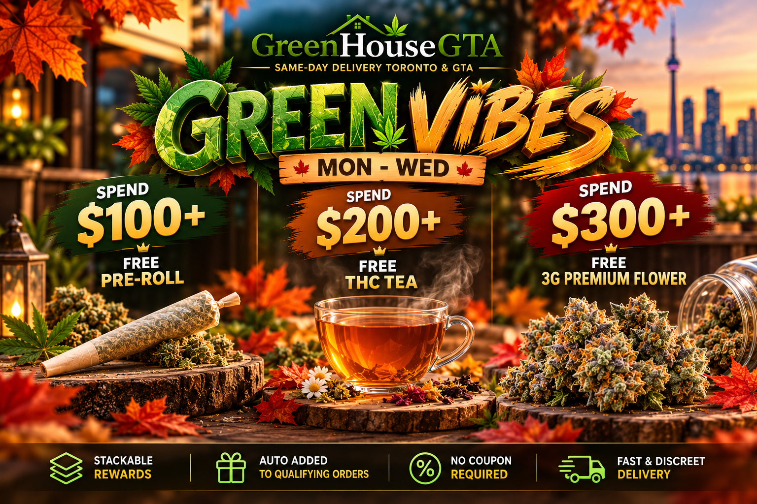 Green Vibes rewards Mon-Wed | Free cannabis gifts and weed delivery Toronto GTA at GreenHouseGTA