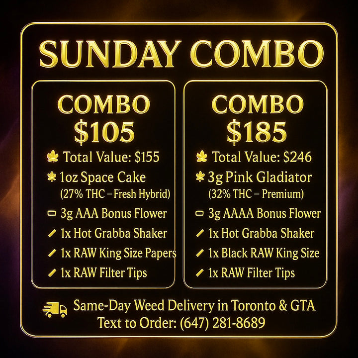 Sunday Combo weed deal – 1oz Space Cake or Pink Gladiator with free gifts – same-day weed delivery Toronto GTA