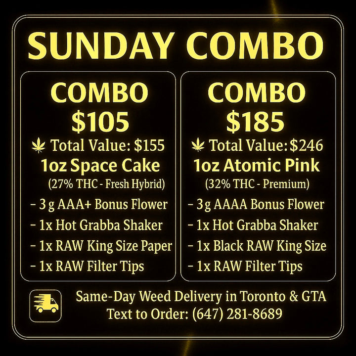 Sunday Combo weed deal Toronto – 1oz Space Cake $105 or 1oz Atomic Pink $185 with free gifts – same-day cannabis delivery GTA