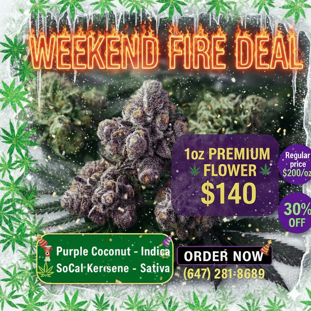 Weekend Fire Deal banner – Purple Coconut Indica & SoCal Kerosene Sativa AAAA flower, same-day weed delivery Toronto & GTA