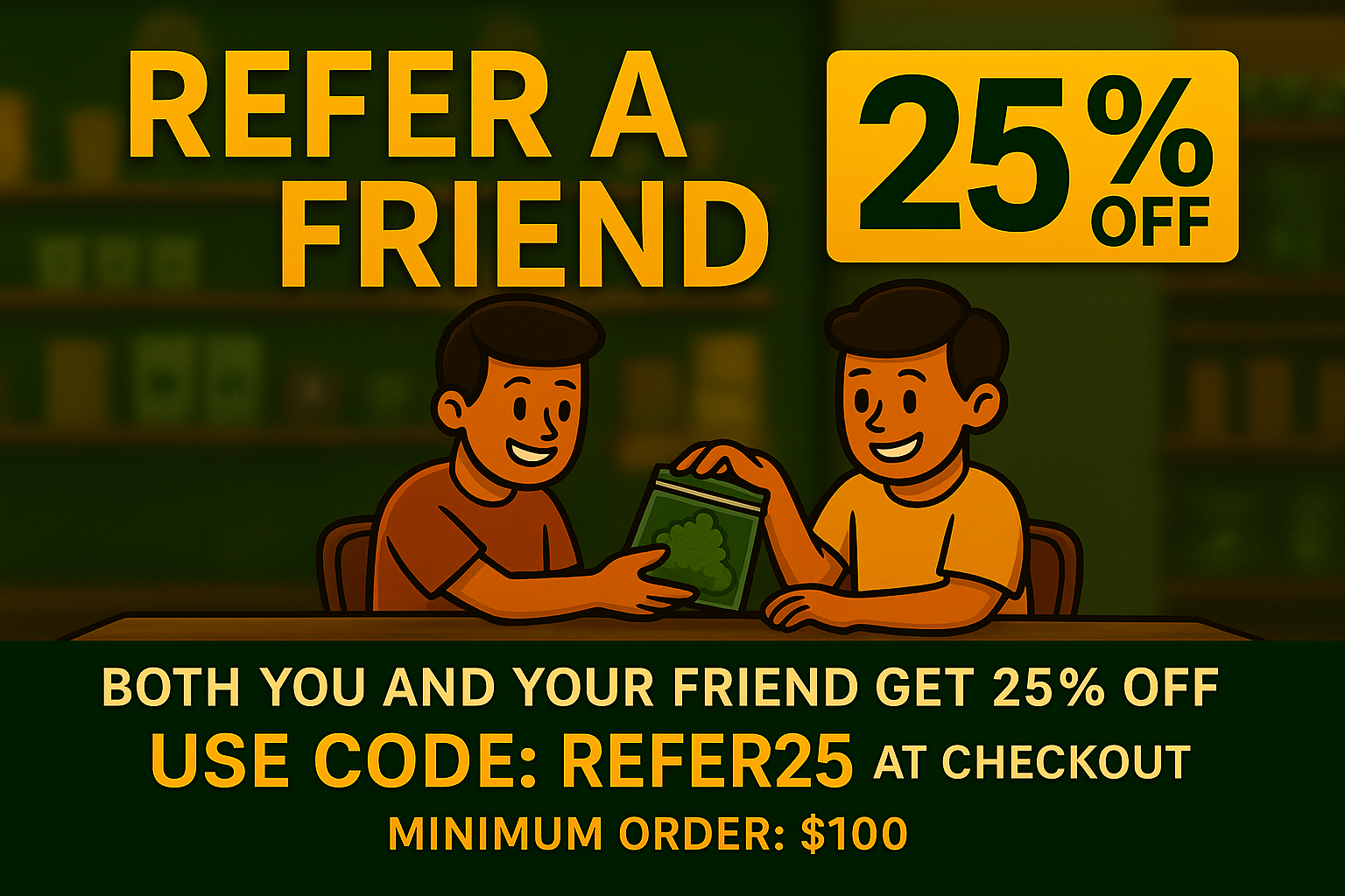 GreenHouseGTA referral banner offering 25% off cannabis delivery when you and your friend place a $100+ order in Toronto and the GTA